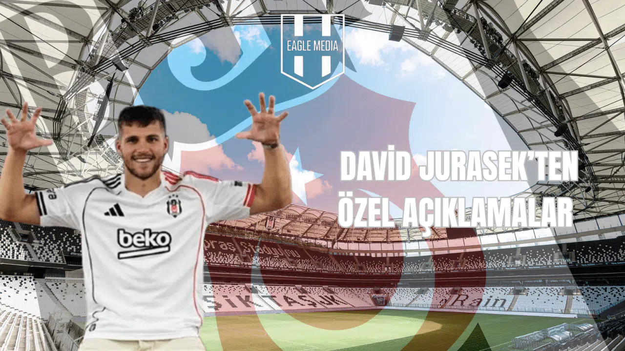 David Jurasek'ten Özel Açıklamalar