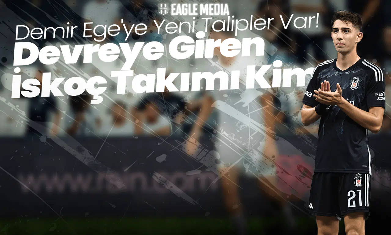 Demir Ege'ye Yeni Talipler Var! Devreye Giren İskoç Takımı Kim?