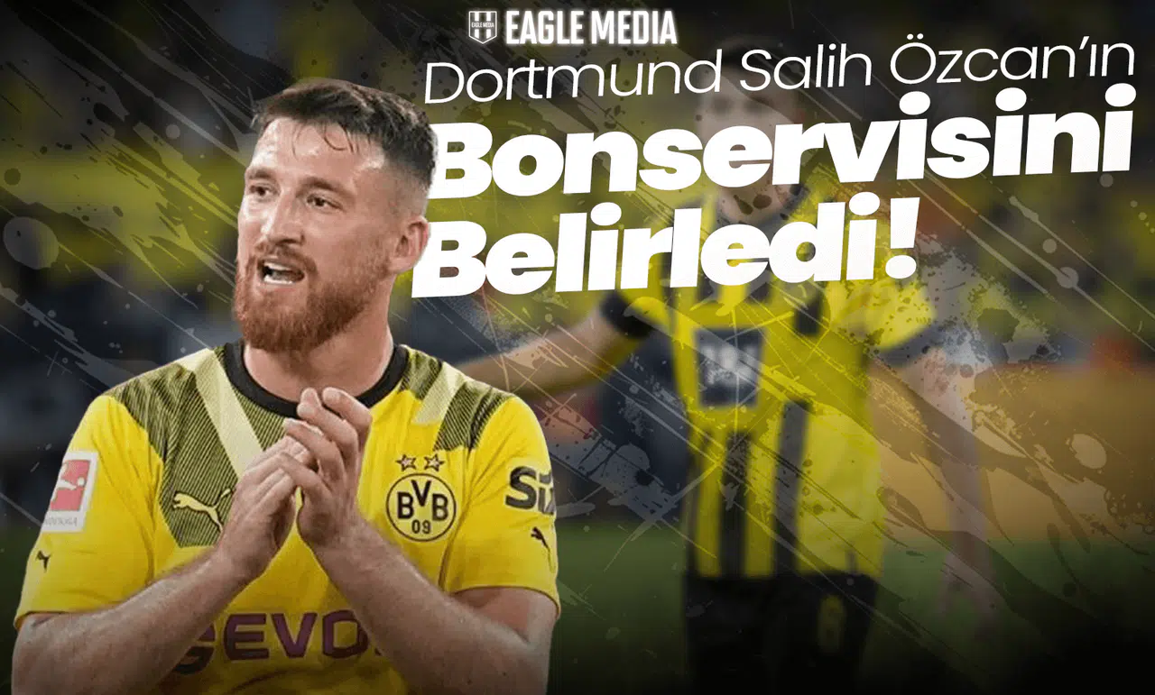 Dortmund'dan Salih Özcan İçin Net Bonservis: 5 Milyon Euro!