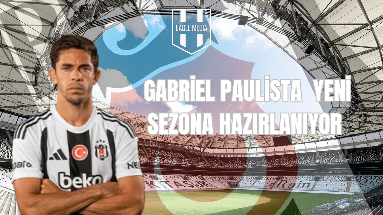 Gabriel Paulista Yeni Sezona Hazırlanıyor