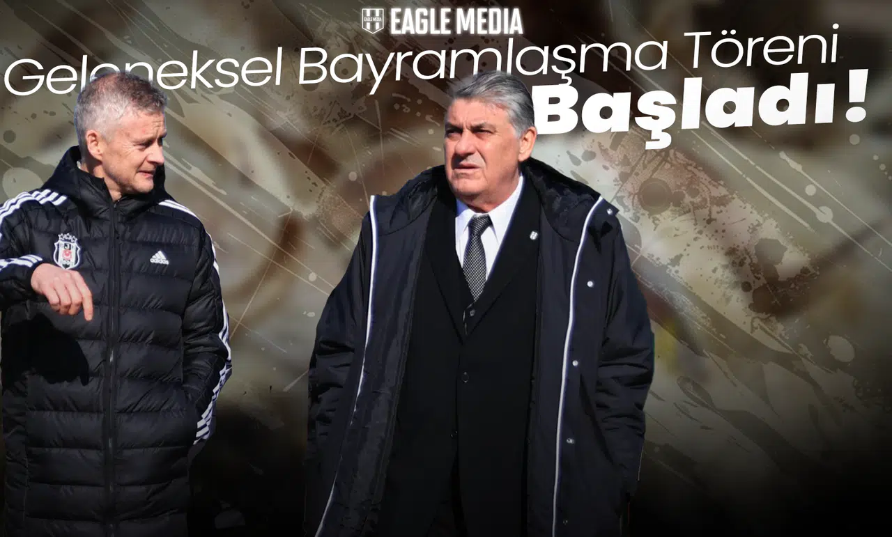 Beşiktaş’ta Geleneksel Bayramlaşma Töreni Başladı