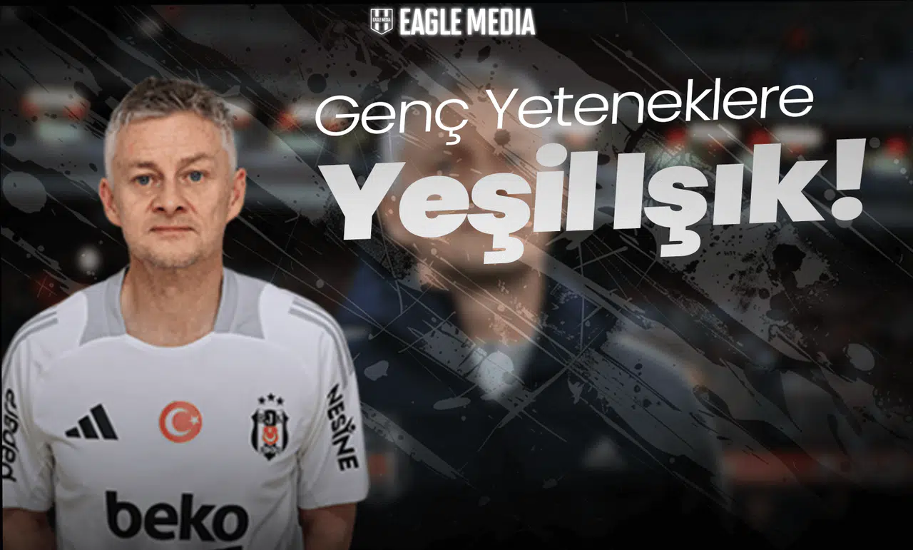 Solskjaer'den Beşiktaş'lı Genç Yeteneklere Yeşil Işık!