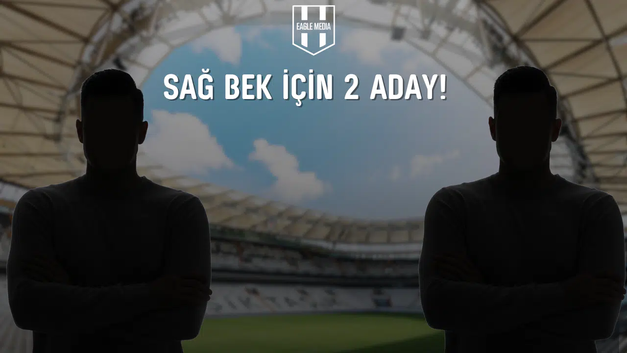 Sağ Bek İçin 2 Yeni Aday!