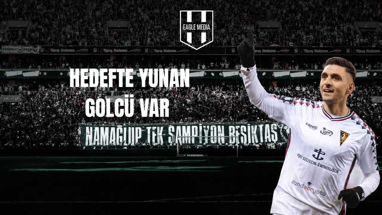Hedefte Yunan Golcü Var