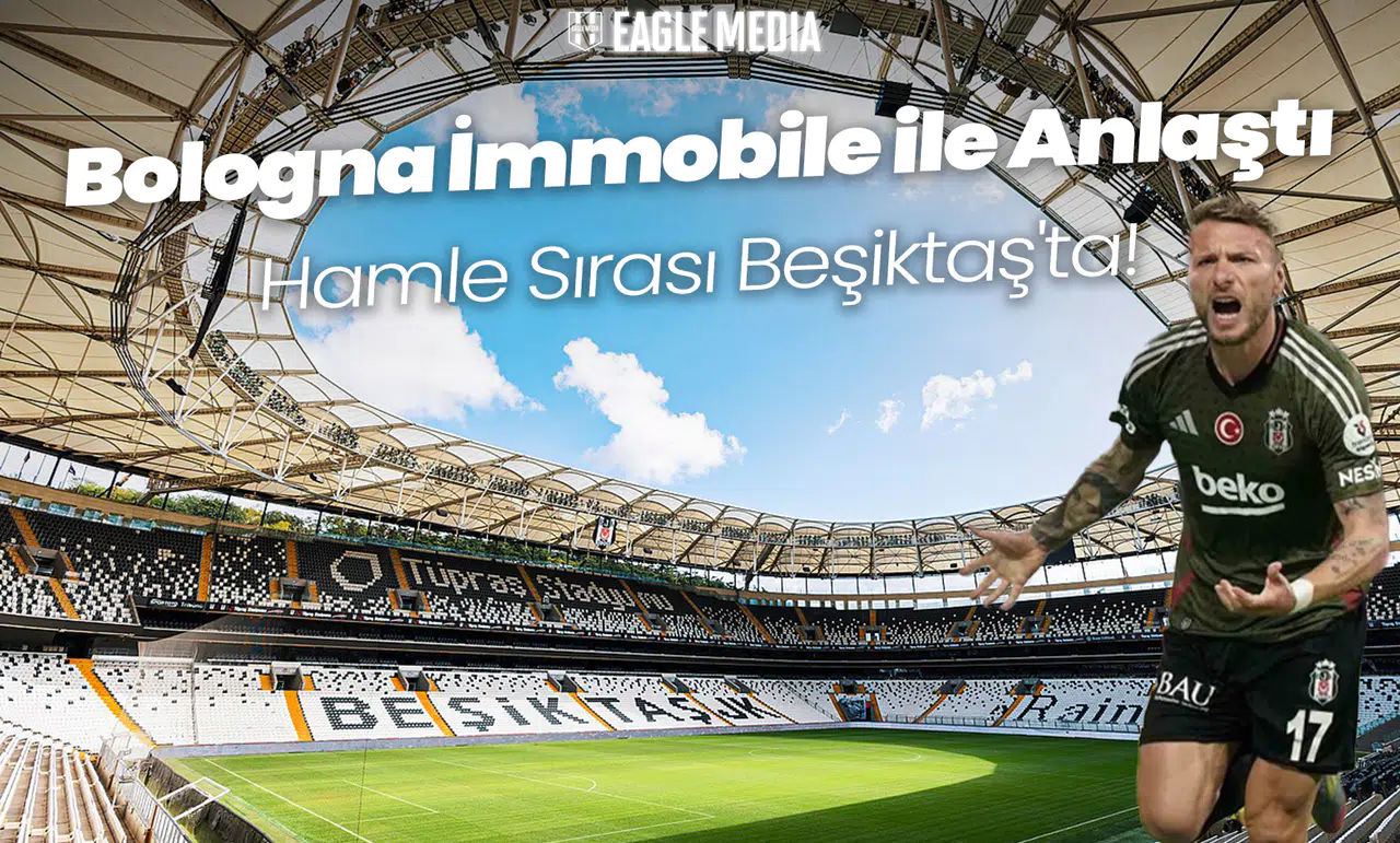 Bologna İmmobile ile Anlaştı, Hamle Sırası Beşiktaş'ta!