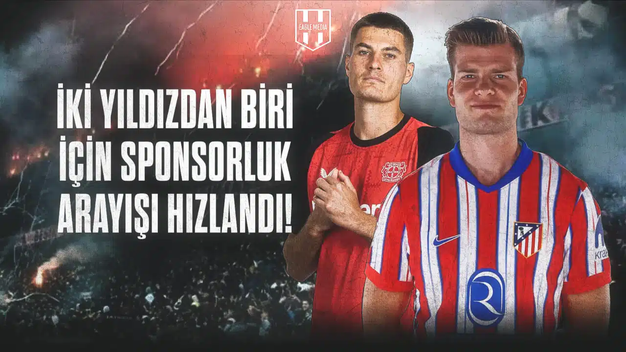 İki Yıldızdan Biri İçin Sponsorluk Arayışı Hızlandı!