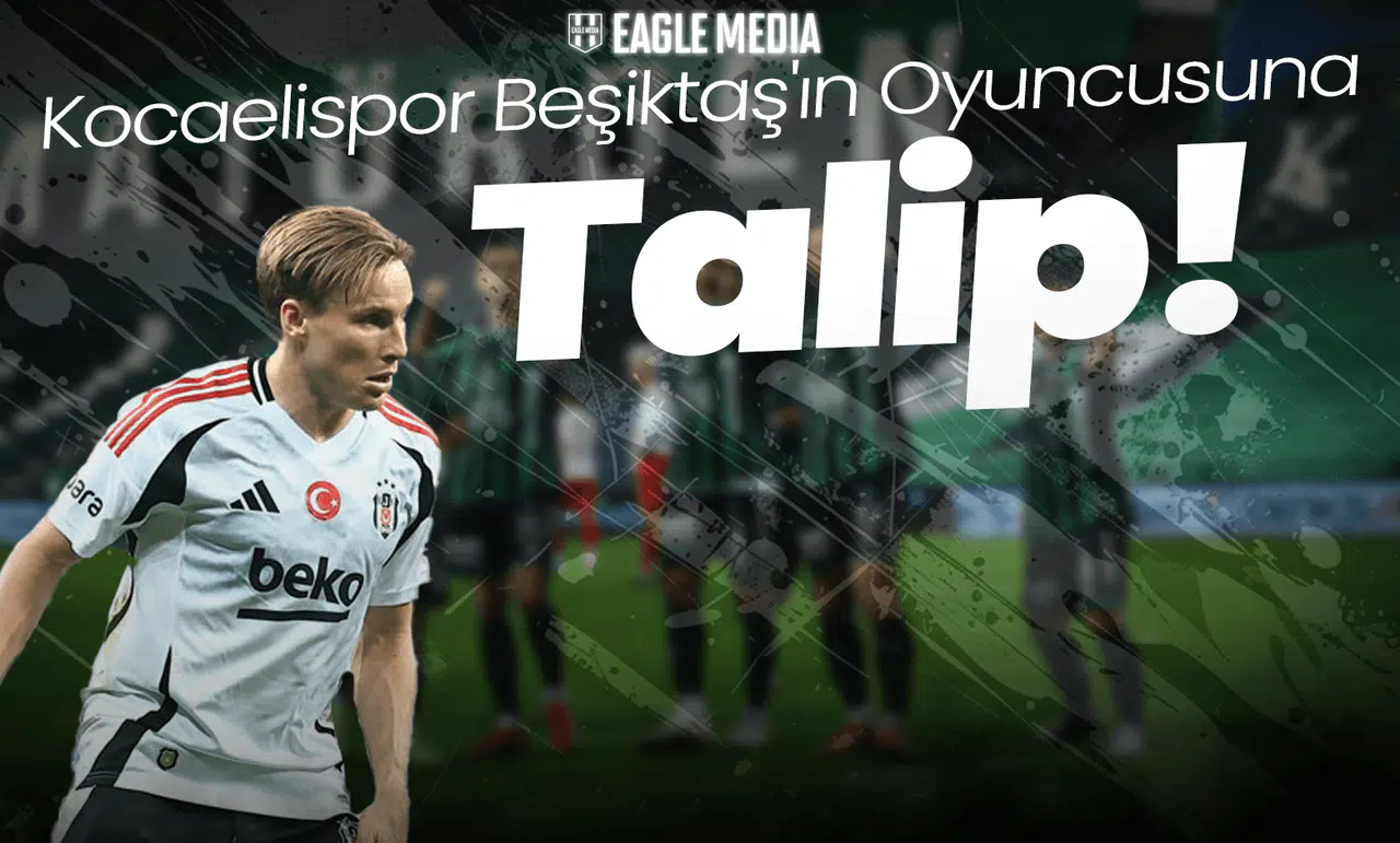Kocaelispor Beşiktaş'ın Oyuncusuna Talip! Süper Lig Ekibi Resmi Teklif Hazırlığında