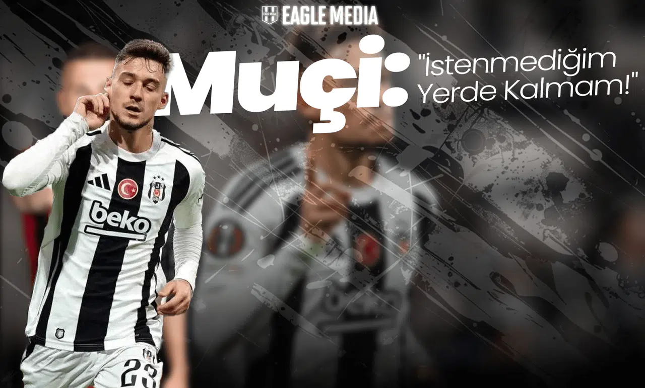 Ernest Muçi'den Net Mesaj: "İstenmediğim Yerde Kalmam!"