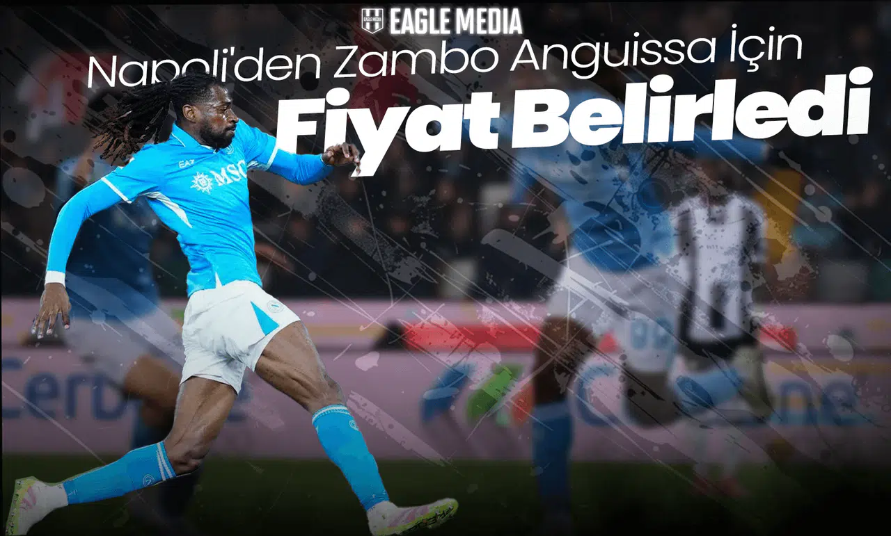Napoli'den Zambo Anguissa İçin Fiyat! Beşiktaş'ı Aşacak Bir Ücret Mi?