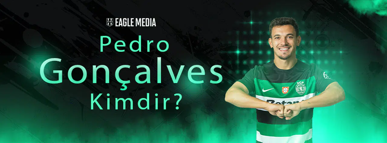 Pedro Gonçalves Kimdir? Nereli? Hangi Pozisyonda Oynuyor?