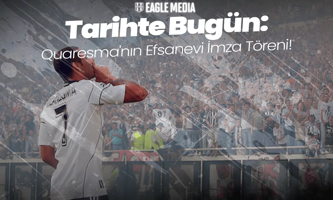 Tarihte Bugün: Quaresma'nın Efsanevi İmza Töreni!
