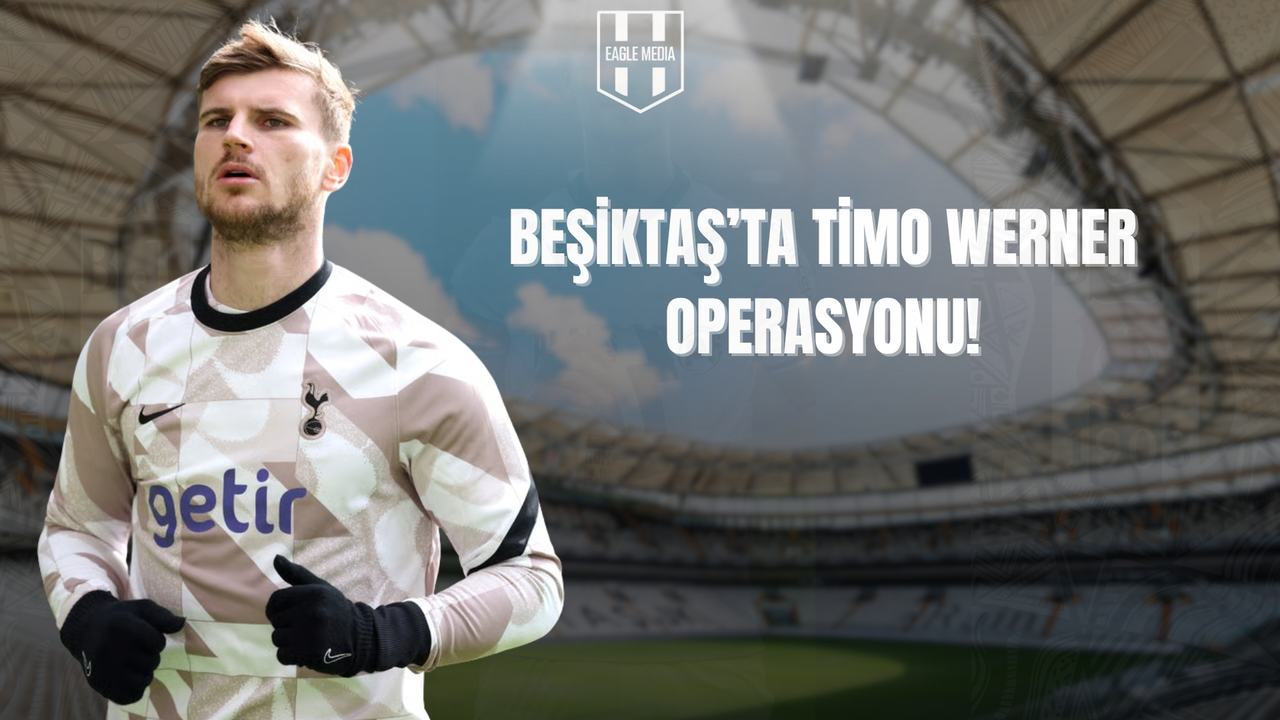 Beşiktaş’ta Sıradaki Hedef Timo Werner: Solskjaer Bizzat Devrede!