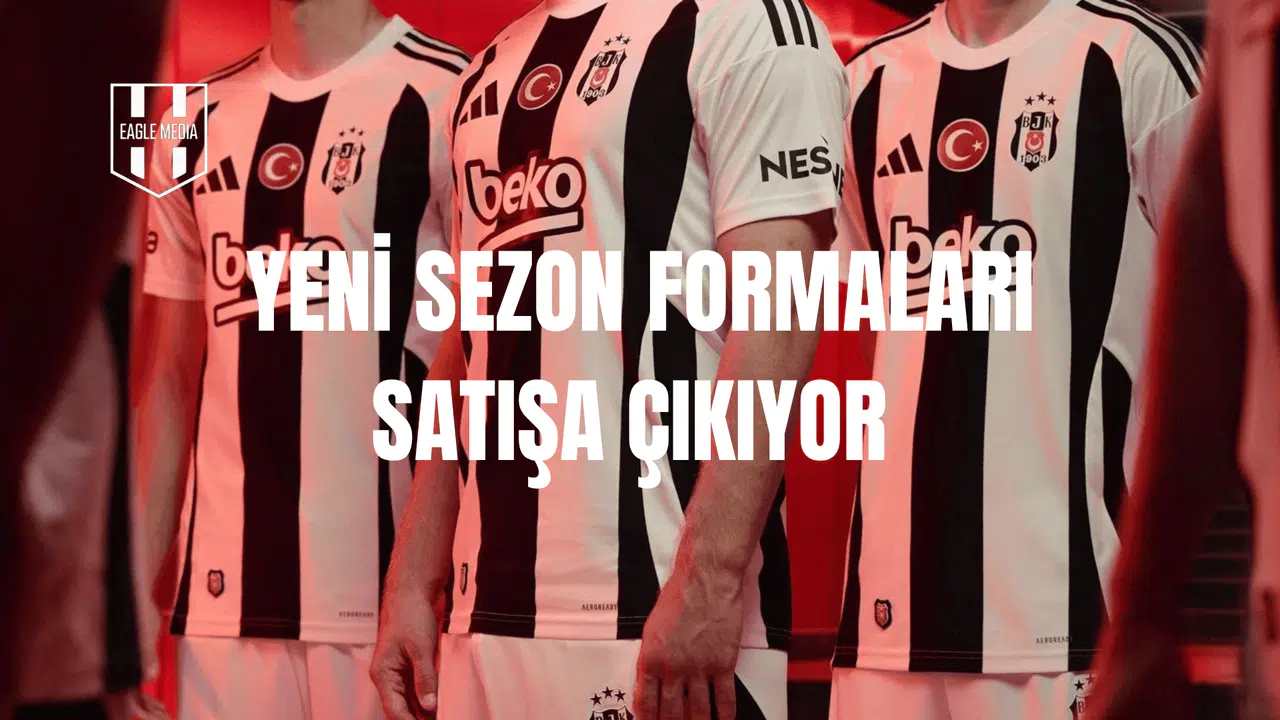 Yeni Sezon Formaları Satışa Çıkıyor