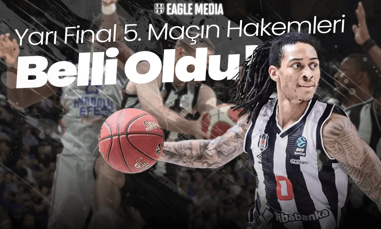 Yarı Final 5. Maçın Hakemleri Belli Oldu!