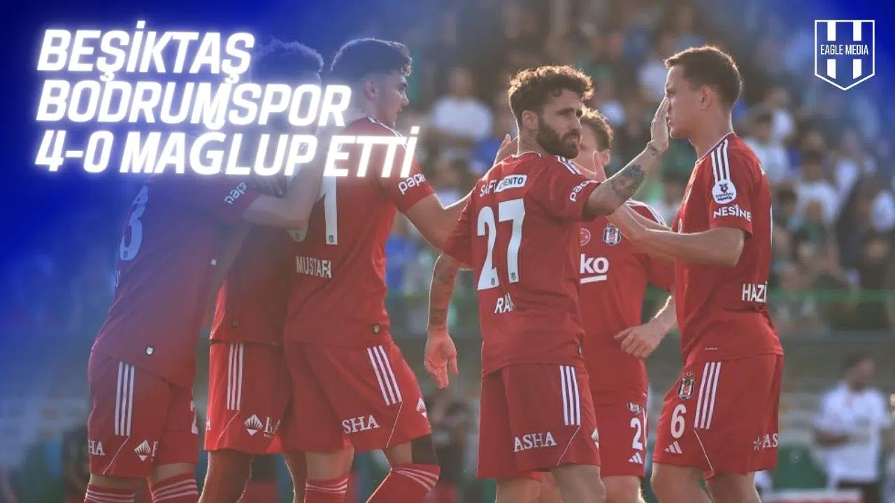 Beşiktaş-Bodrumspor Maç Sonu