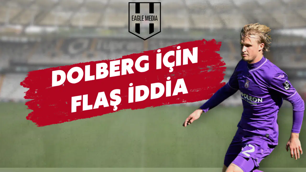 Kasper Dolberg için flaş iddia