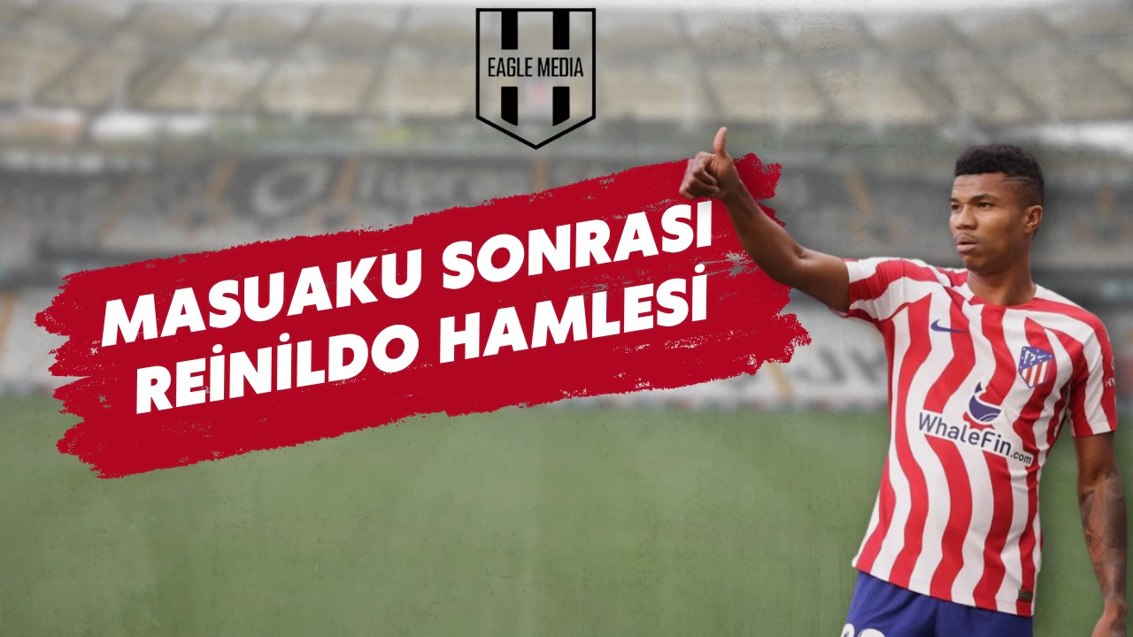 Beşiktaş’ın Reinildo Hedefi