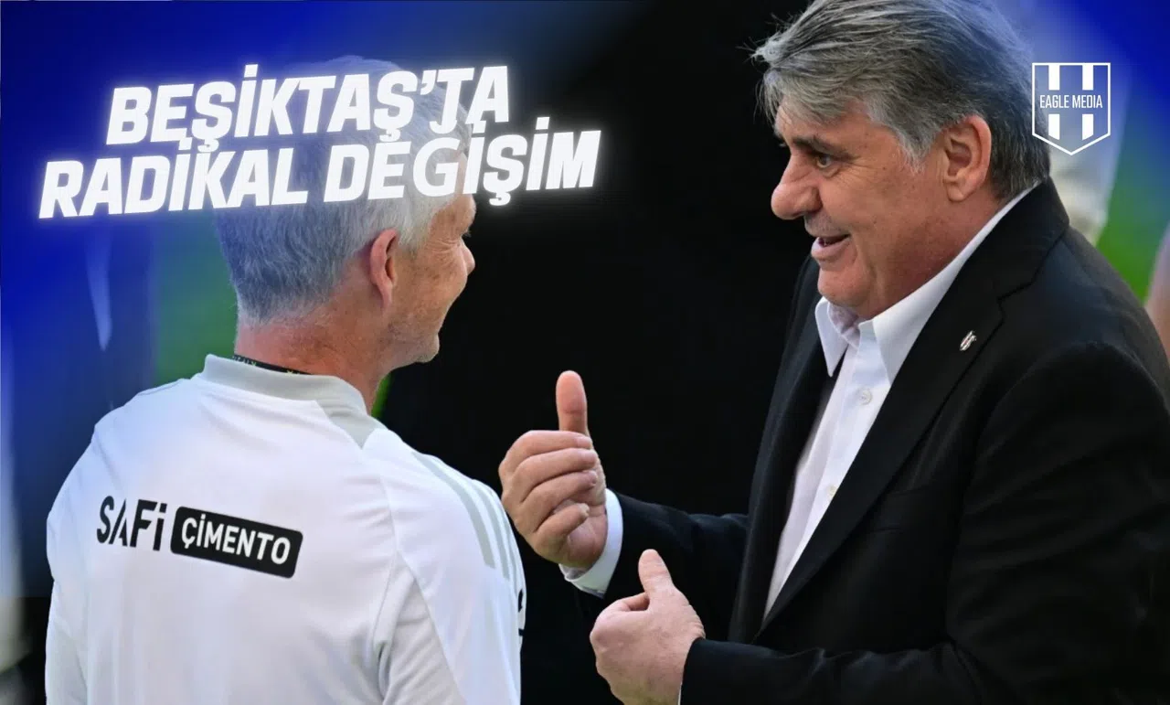 Beşiktaş’ta Transfer ve Veda Dönemi