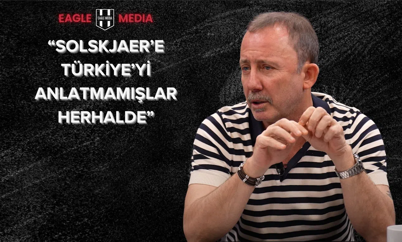 Sergen Yalçın: “Solskjaer, Beşiktaş’ı Şampiyon Yapamaz!”