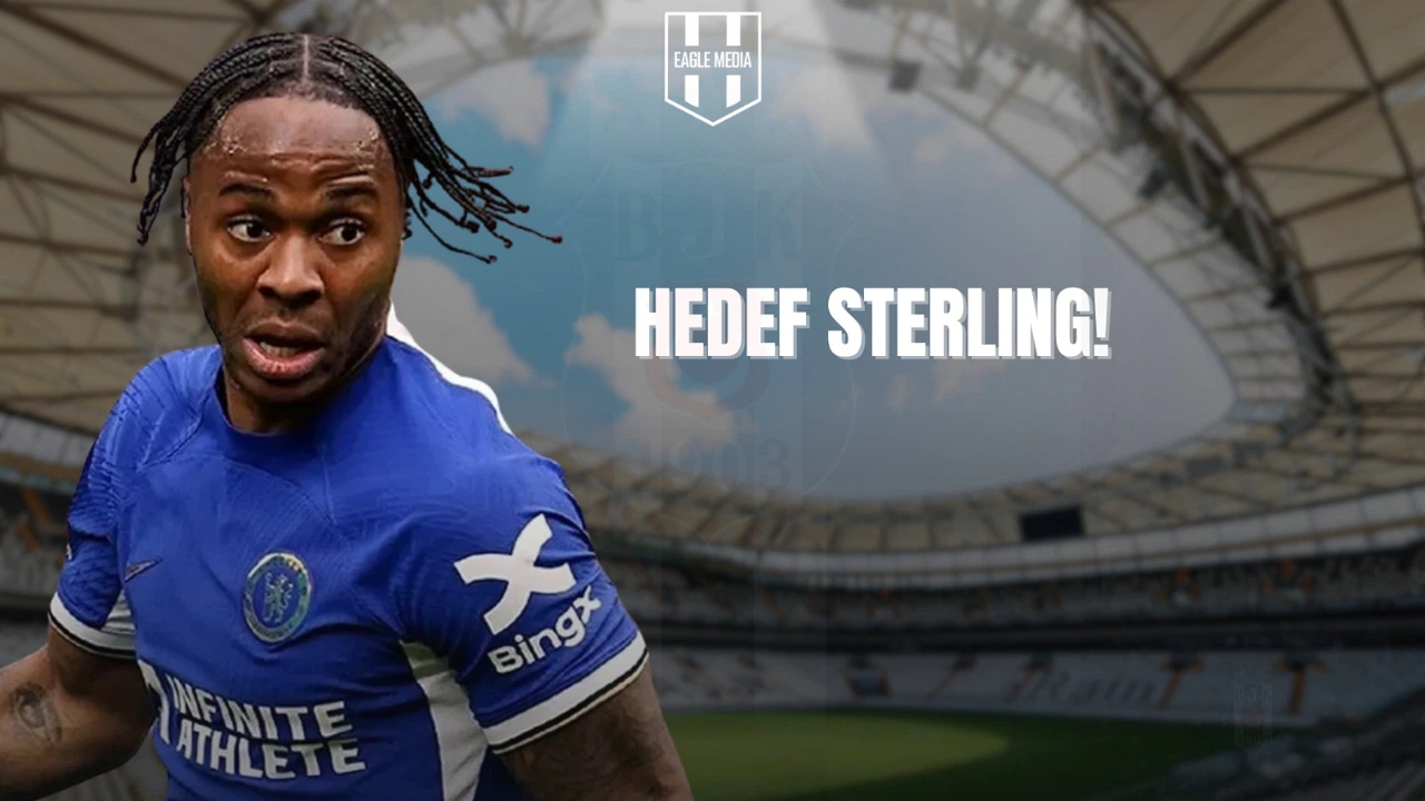 Beşiktaş'tan Raheem Sterling Bombası!