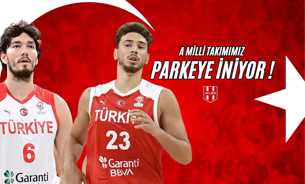 A Milli Takımımız Parkeye İniyor!
