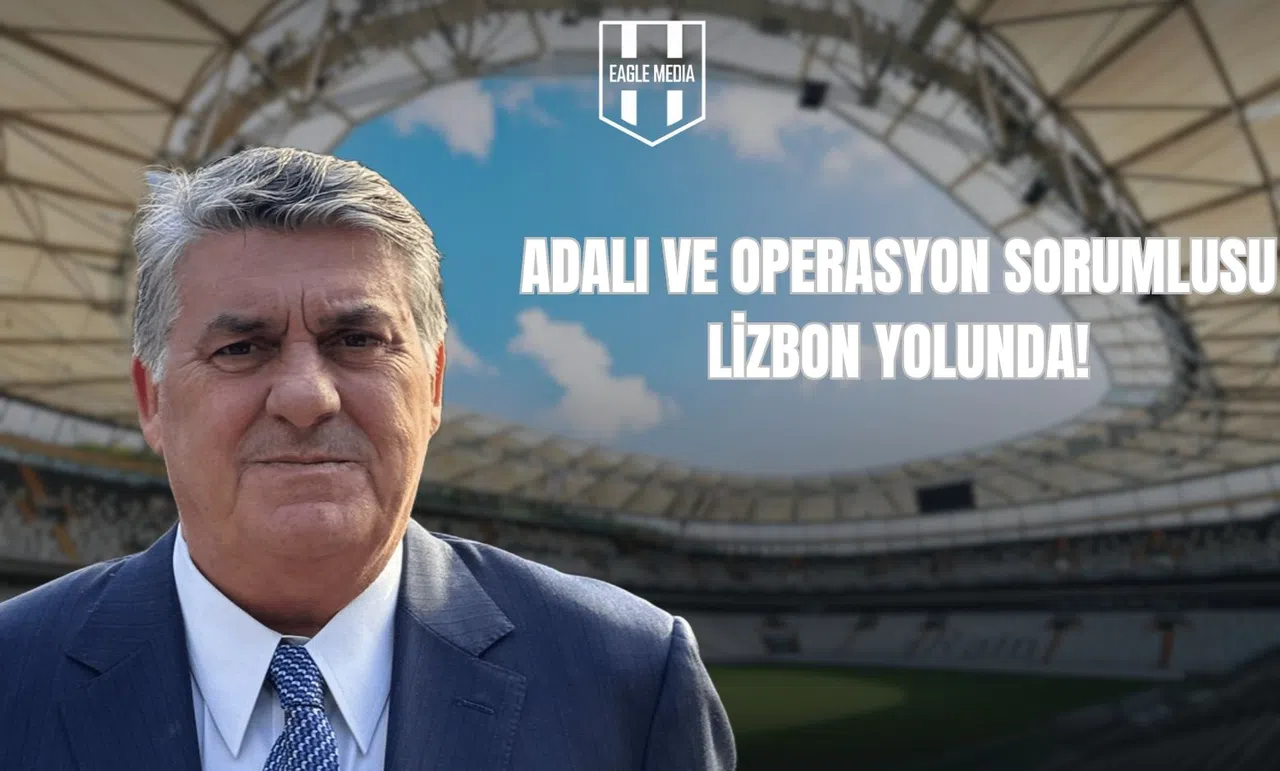 Adalı ve Operasyon Sorumlusu Lizbon Yolunda!