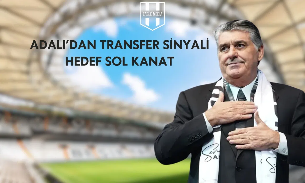 Adalı’dan Transfer Sinyali: Hedef Sol Kanat