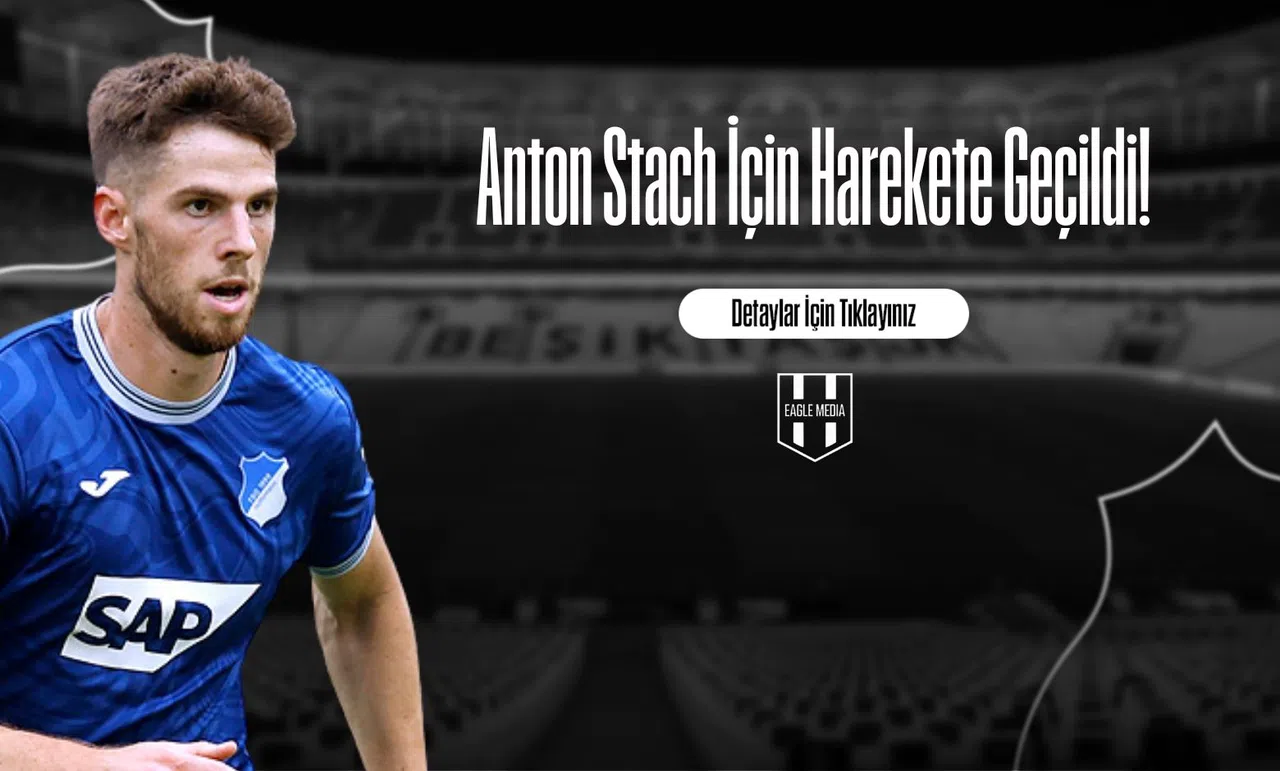 Anton Stach İçin Harekete Geçildi!