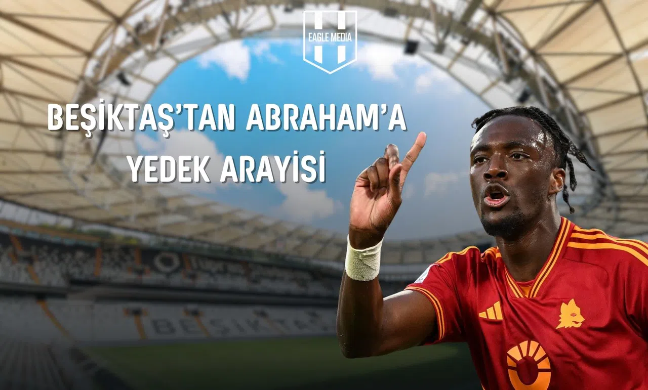 Beşiktaş'ta Santrfor Hamlesi: Abraham İlk Tercih Olacak, Yedek İçin Planlar Var!