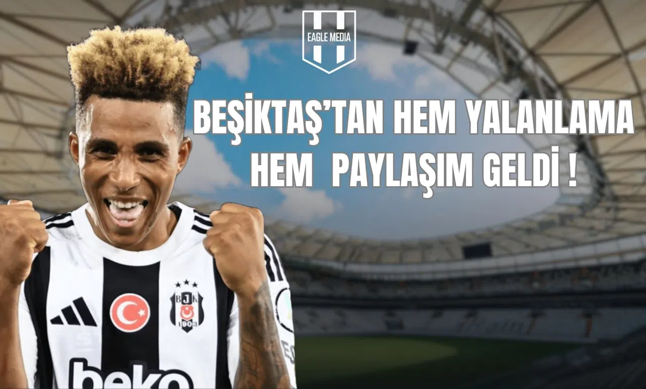 Beşiktaş’tan Hem Yalanlama Hem Paylaşım Geldi