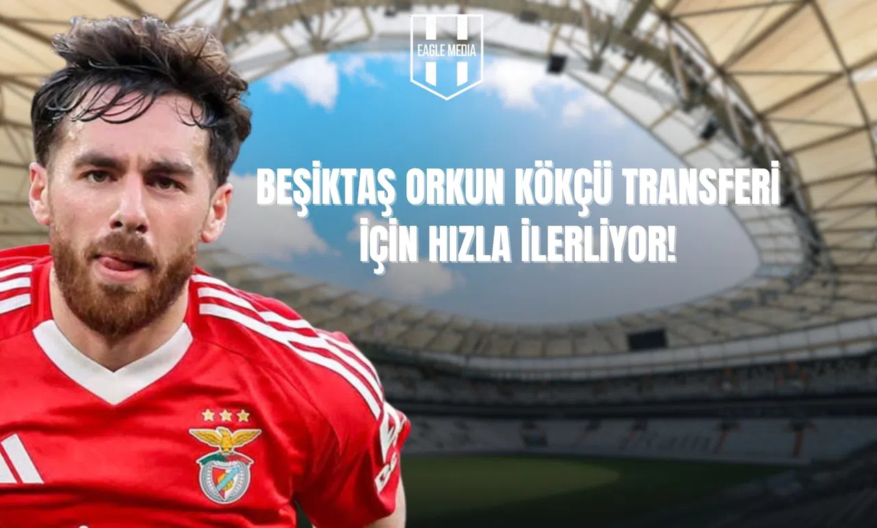 Orkun Kökçü'de Son Durum