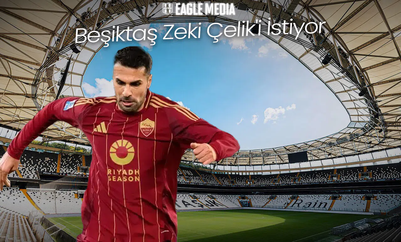 Beşiktaş Zeki Çelik'i İstiyor