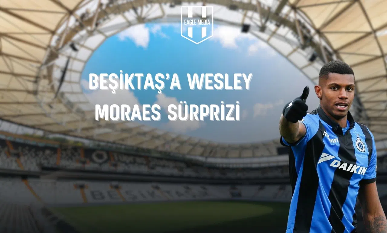 Beşiktaş'a Sürpriz Transfer Teklifi: Gol Kralı Wesley Moraes Gündemde!