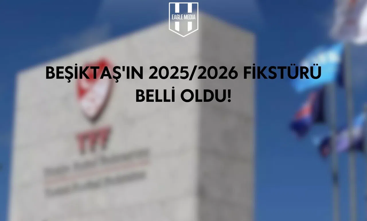Beşiktaş'ın Fikstürü Belli Oldu!