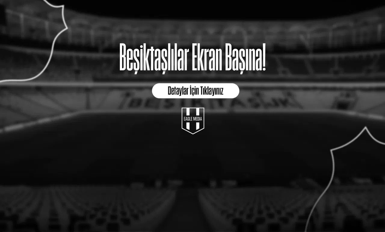 Beşiktaşlılar Ekran Başına!