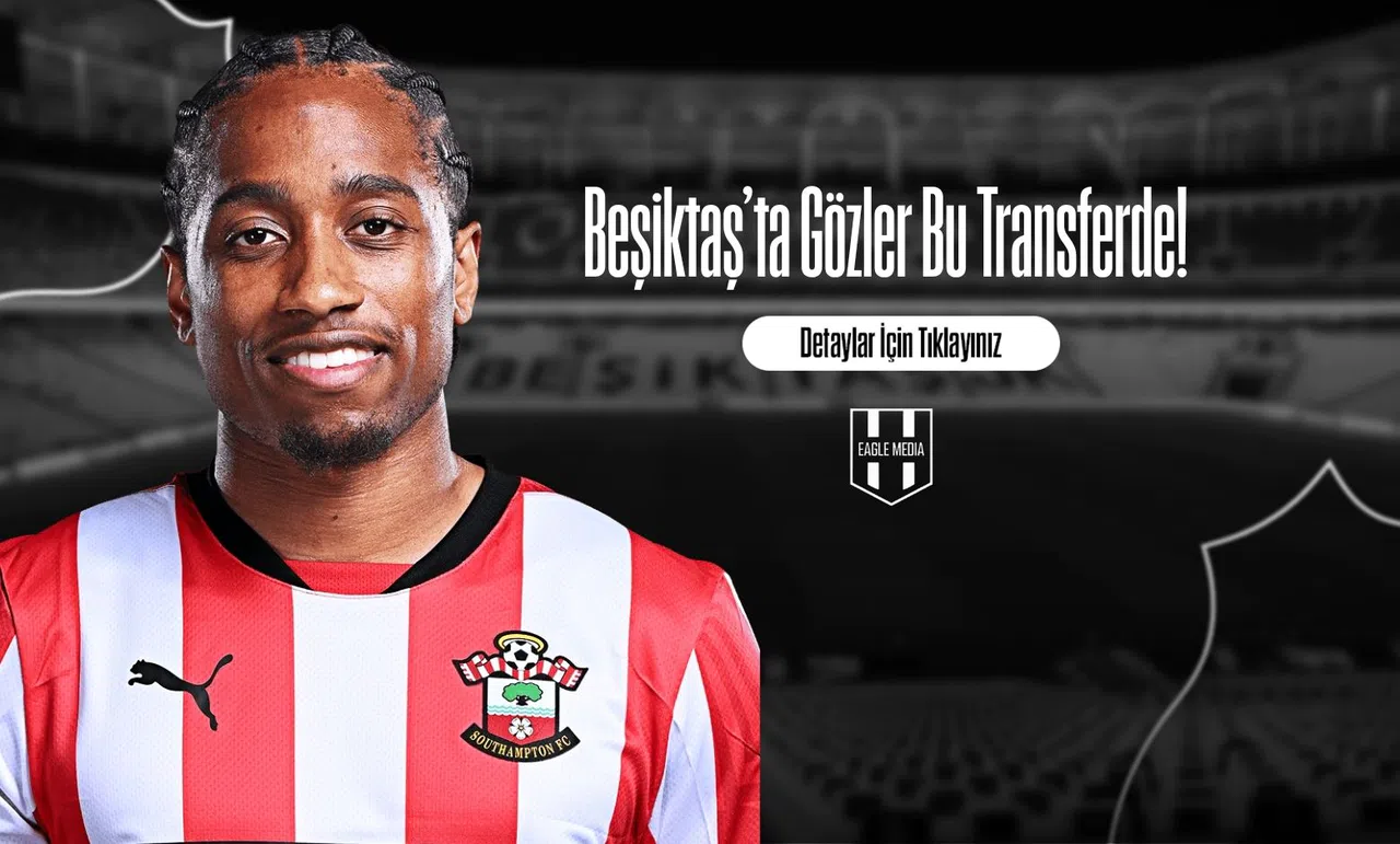 Beşiktaş’ta Gözler Bu Transferde!