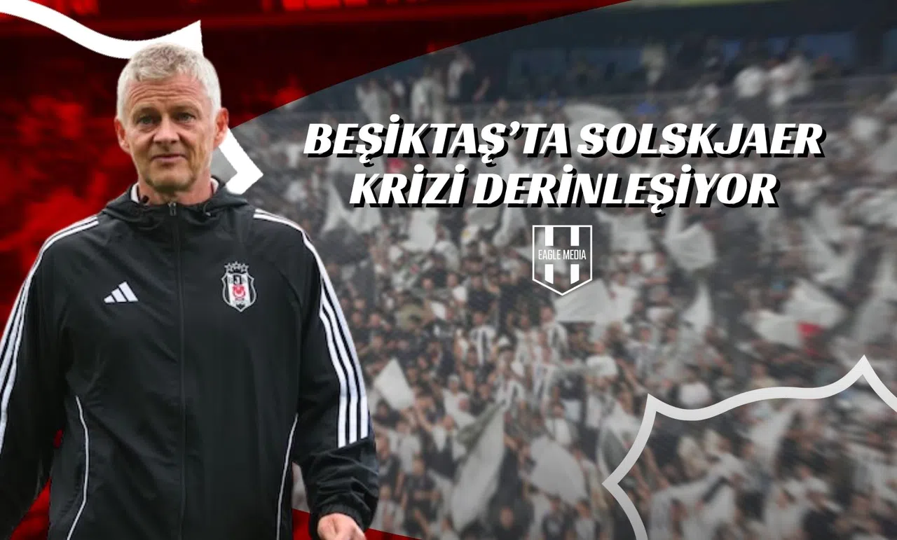 Beşiktaş’ta Solskjaer Krizi Derinleşiyor