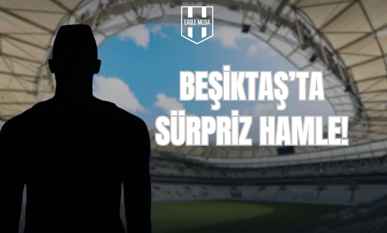 Beşiktaş’ta Sürpriz Hamle! Gündemde “Acayip” Bir İsim Var