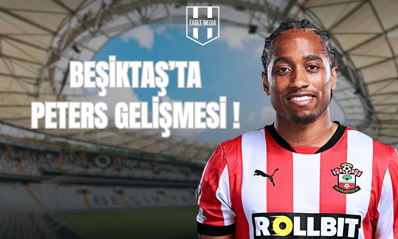 Beşiktaş’ta Peters Gelişmesi!