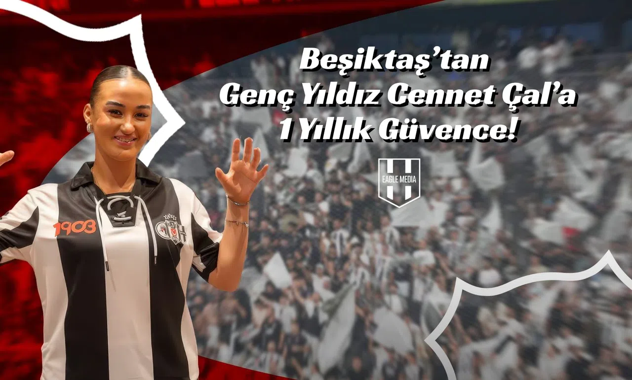 Beşiktaş’tan Genç Yıldız Cennet Çal’a 1 Yıllık Güvence!
