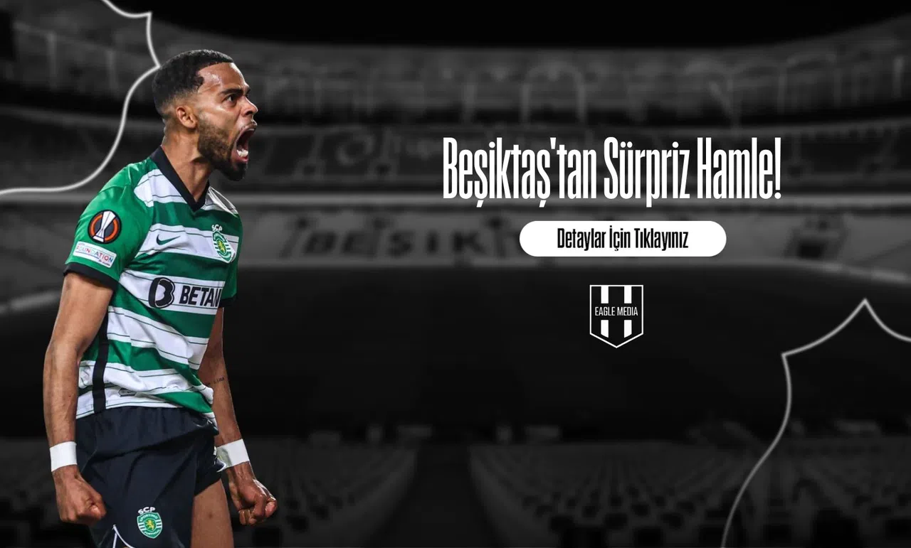 Beşiktaş'tan Sürpriz Hamle!