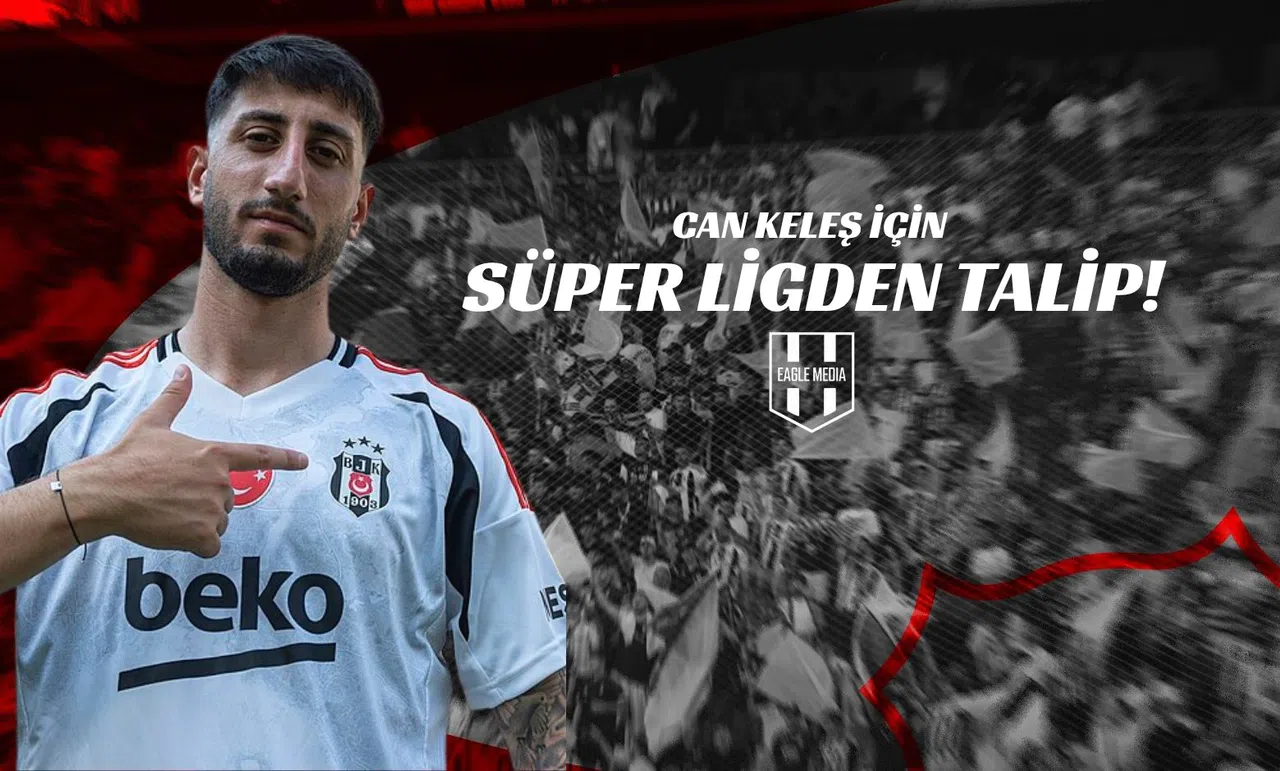Can Keleş İçin Süper Ligden Talip!