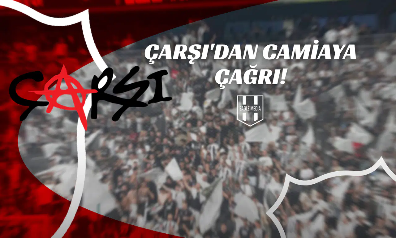 Çarşı'dan Camiaya Çağrı!