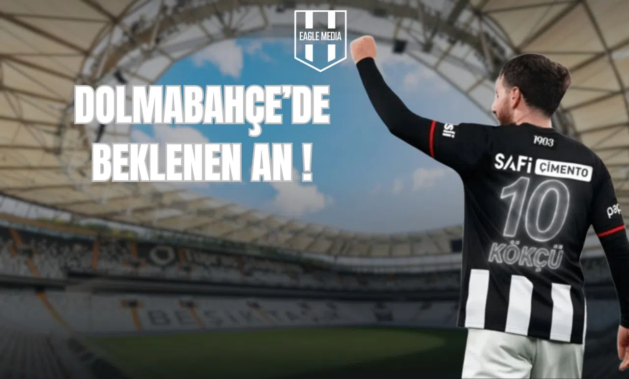 Dolmabahçe'de Beklenen An!