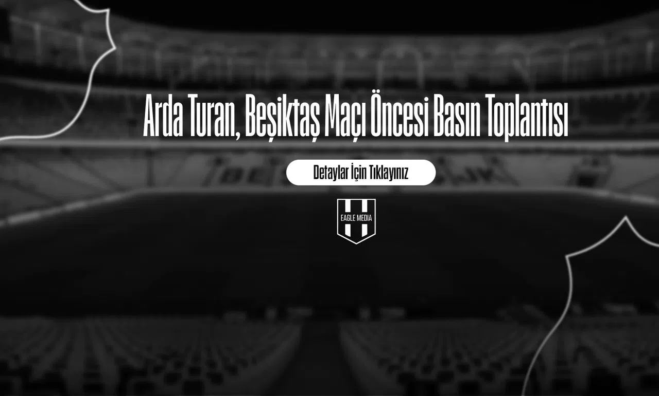 Arda Turan, Beşiktaş Maçı Öncesi Basın Toplantısı