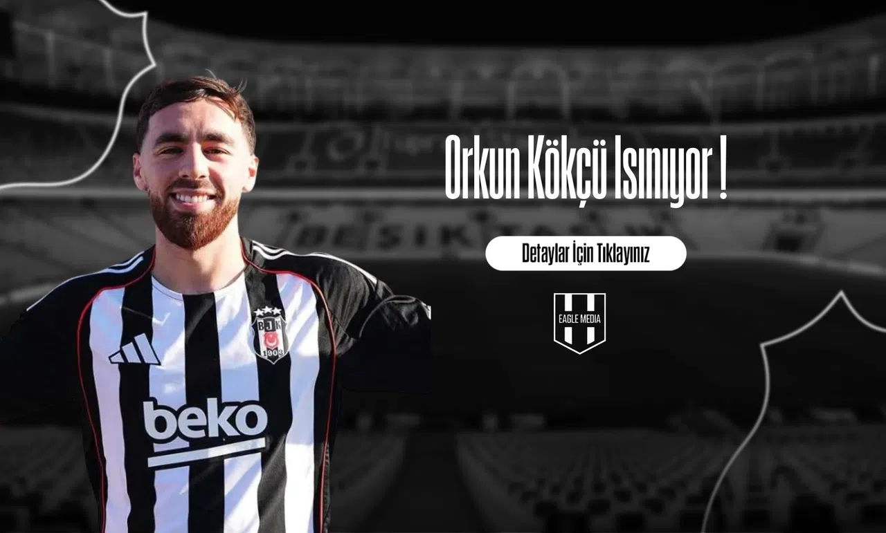 Orkun Kökçü Isınıyor !