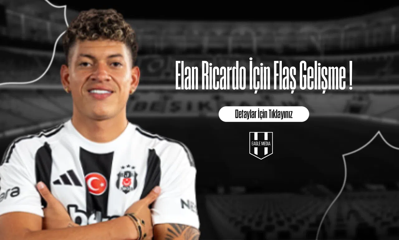 Elan Ricardo İçin Flaş Gelişme !