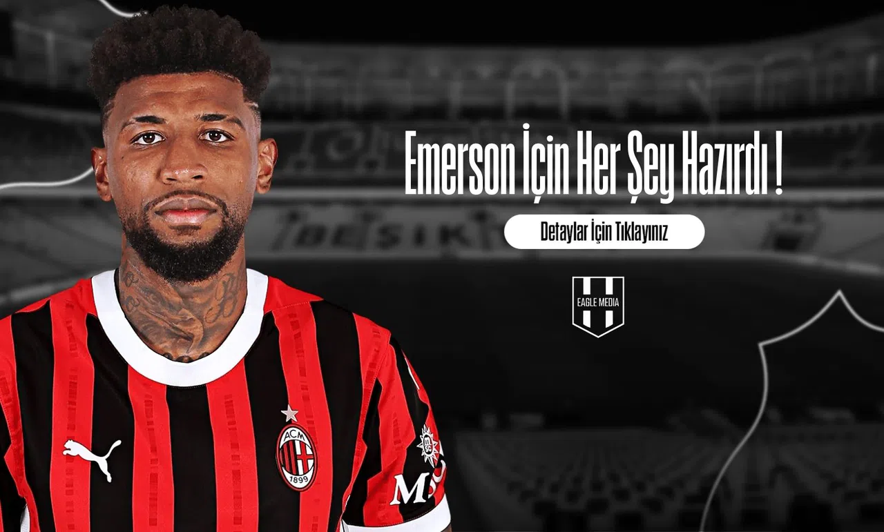 Emerson İçin Her Şey Hazırdı !