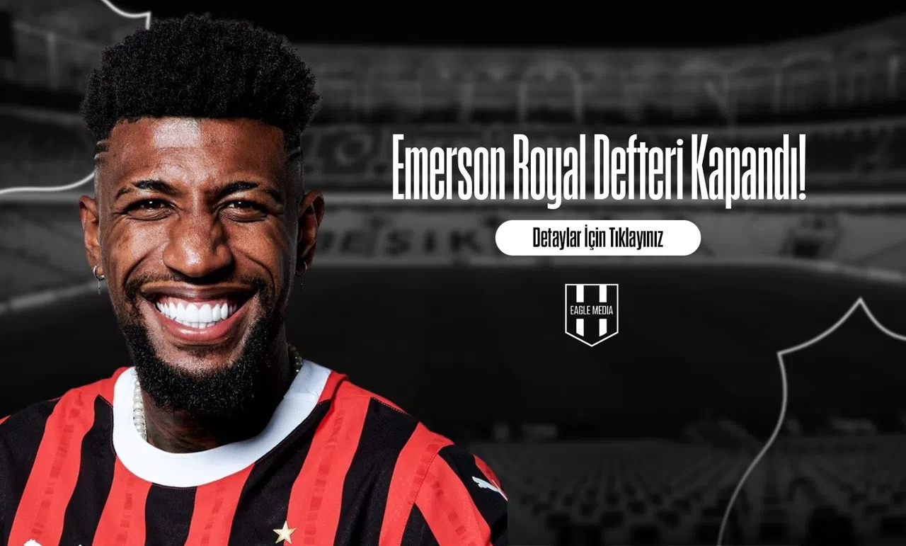 Emerson Royal Defteri Kapandı!
