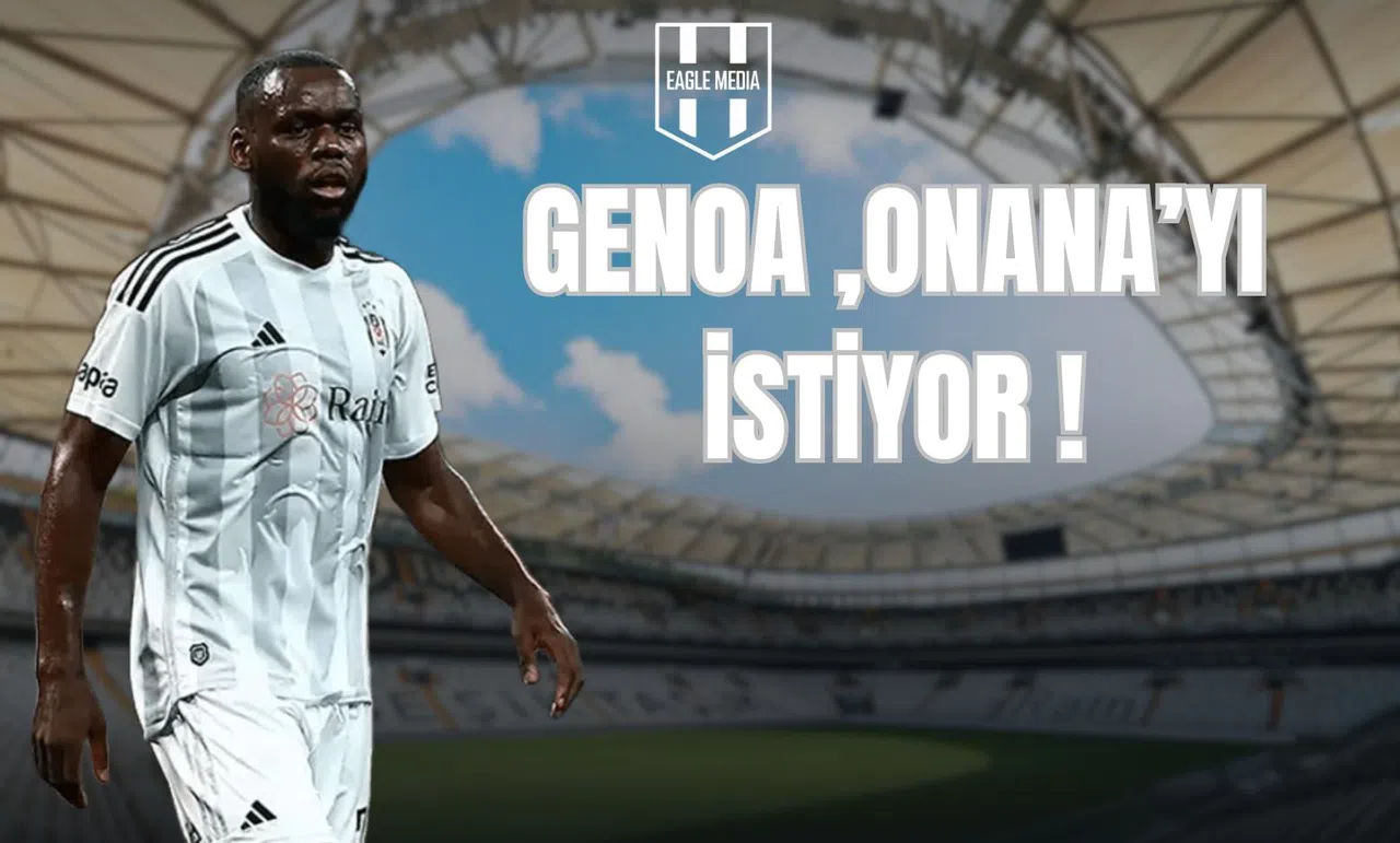 Genoa, Onana'yı İstiyor !